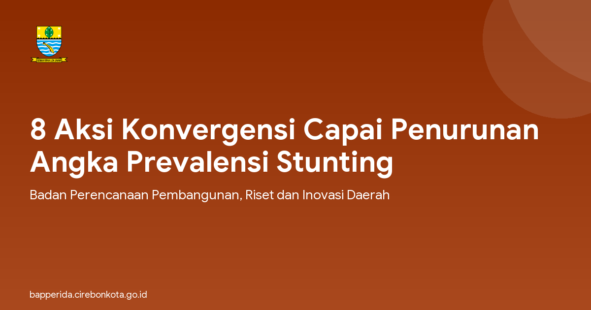 8 Aksi Konvergensi Capai Penurunan Angka Prevalensi Stunting