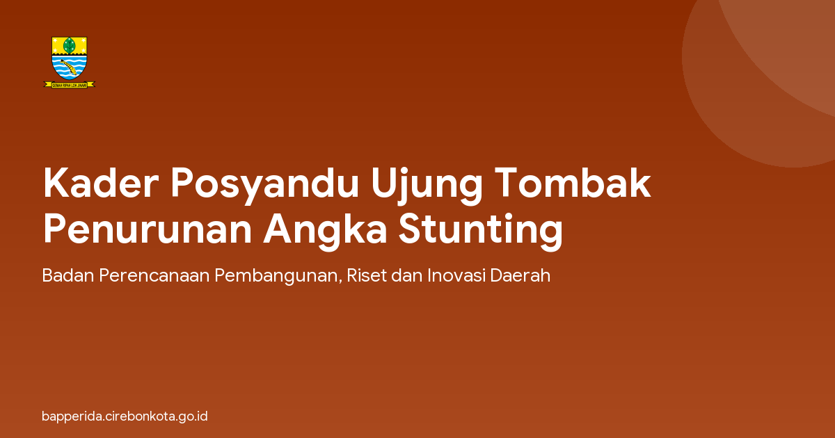 Kader Posyandu Ujung Tombak Penurunan Angka Stunting