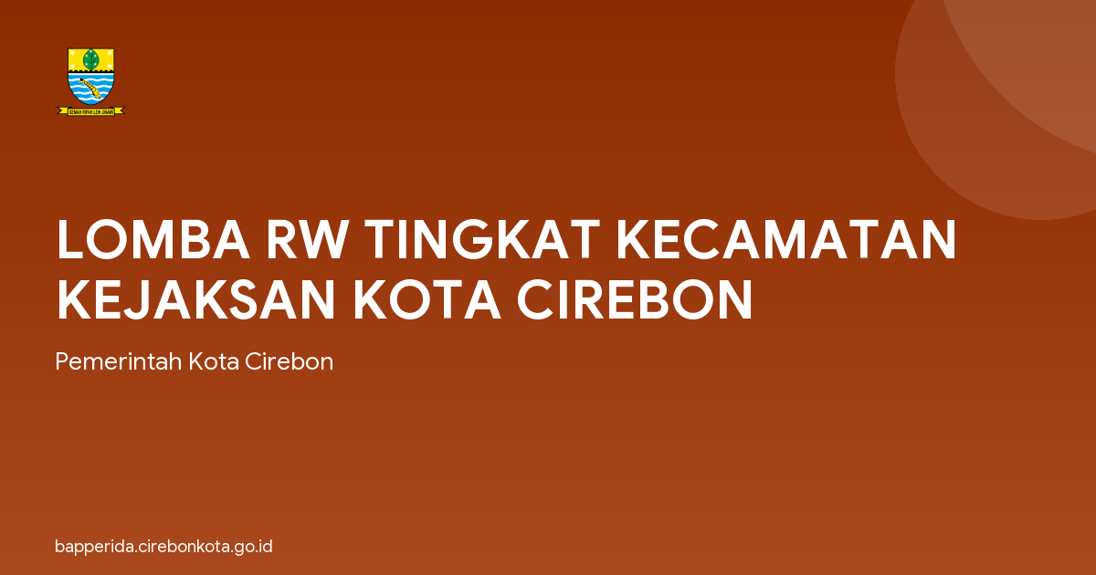 LOMBA RW TINGKAT KECAMATAN KEJAKSAN KOTA CIREBON