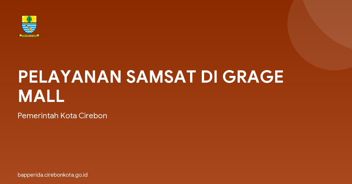 PELAYANAN SAMSAT DI GRAGE MALL