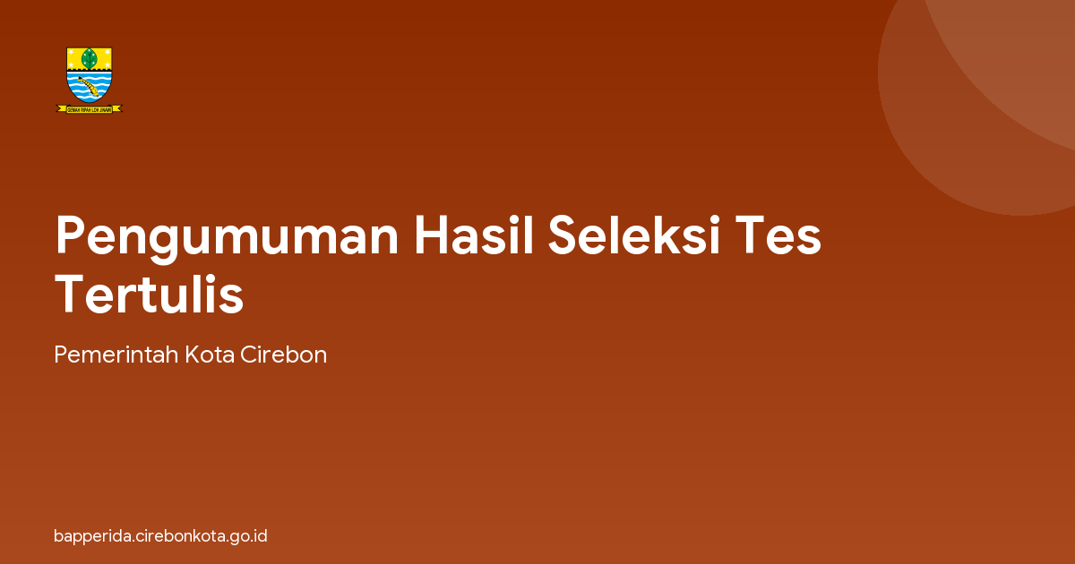 Pengumuman Hasil Seleksi Tes Tertulis