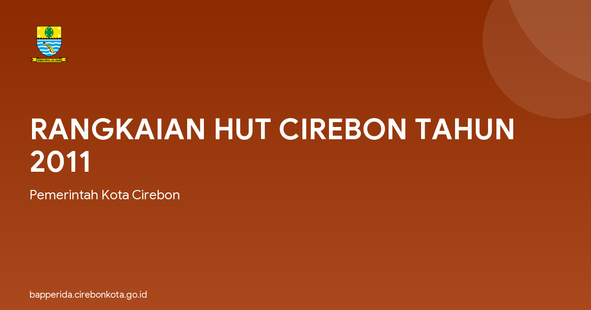 RANGKAIAN HUT CIREBON TAHUN 2011