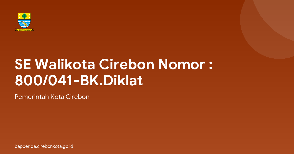 SE Walikota Cirebon Nomor : 800/041-BK.Diklat