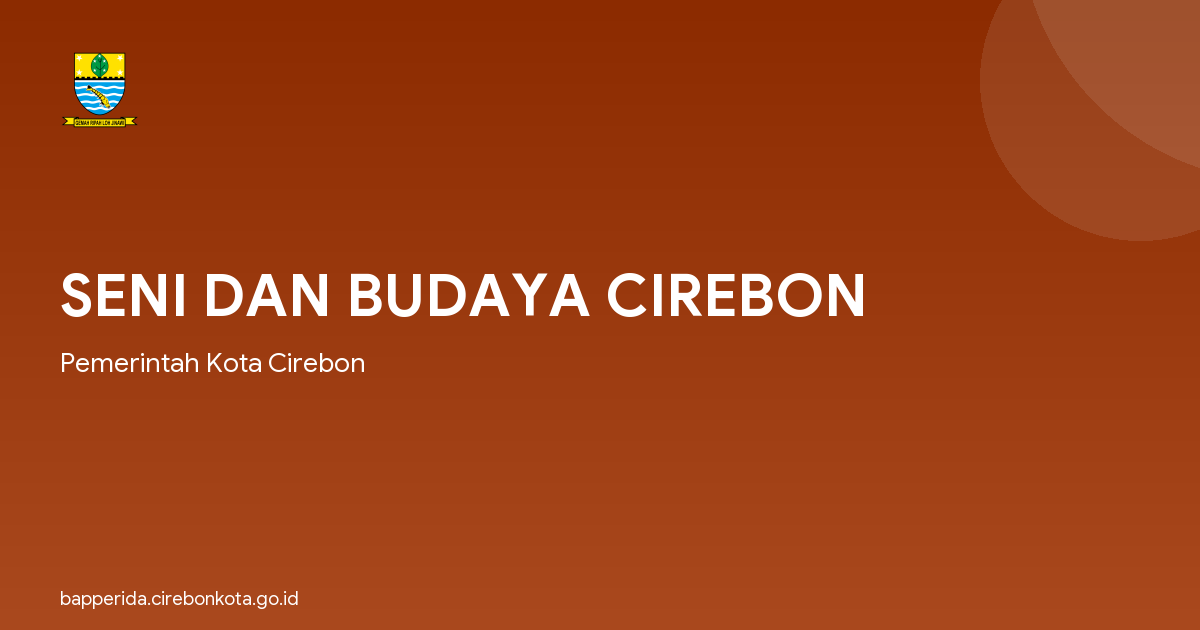 SENI DAN BUDAYA CIREBON