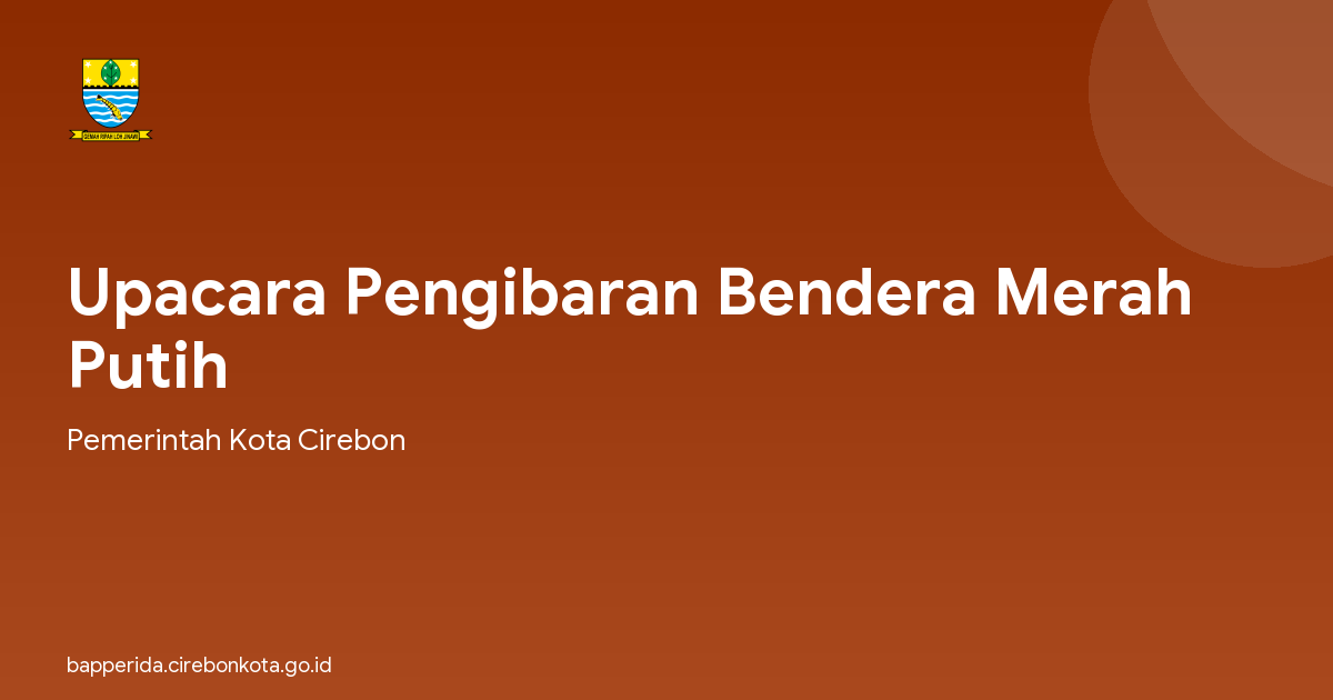 Upacara Pengibaran Bendera Merah Putih